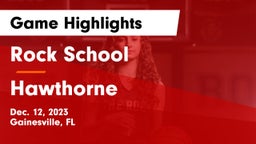 Rock School vs Hawthorne  Game Highlights - Dec. 12, 2023
