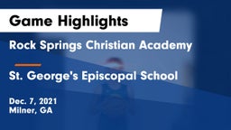 Rock Springs Christian Academy vs St. George's Episcopal School Game Highlights - Dec. 7, 2021