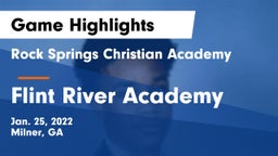 Rock Springs Christian Academy vs Flint River Academy Game Highlights - Jan. 25, 2022