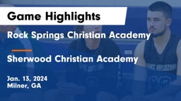 Rock Springs Christian Academy vs Sherwood Christian Academy  Game Highlights - Jan. 13, 2024