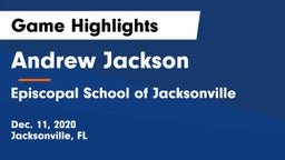 Andrew Jackson  vs Episcopal School of Jacksonville Game Highlights - Dec. 11, 2020