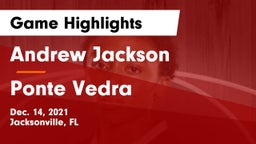 Andrew Jackson  vs Ponte Vedra  Game Highlights - Dec. 14, 2021