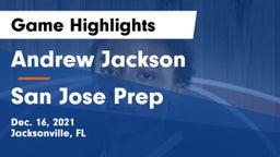 Andrew Jackson  vs San Jose Prep Game Highlights - Dec. 16, 2021