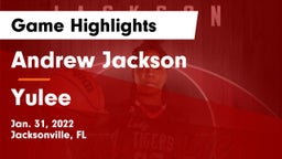 Andrew Jackson  vs Yulee Game Highlights - Jan. 31, 2022