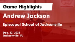 Andrew Jackson  vs Episcopal School of Jacksonville Game Highlights - Dec. 22, 2023