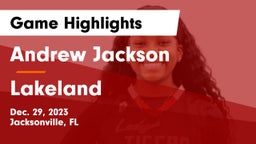 Andrew Jackson  vs Lakeland  Game Highlights - Dec. 29, 2023