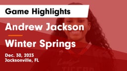 Andrew Jackson  vs Winter Springs  Game Highlights - Dec. 30, 2023