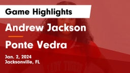 Andrew Jackson  vs Ponte Vedra  Game Highlights - Jan. 2, 2024