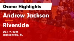 Andrew Jackson  vs Riverside  Game Highlights - Dec. 9, 2023