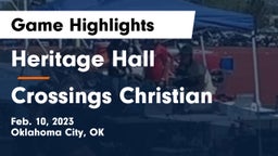 Heritage Hall  vs Crossings Christian  Game Highlights - Feb. 10, 2023