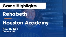 Rehobeth  vs Houston Academy  Game Highlights - Nov. 16, 2021