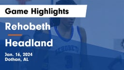 Rehobeth  vs Headland  Game Highlights - Jan. 16, 2024