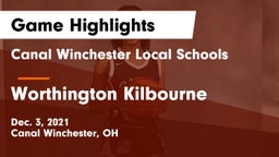 Canal Winchester Local Schools vs Worthington Kilbourne  Game Highlights - Dec. 3, 2021