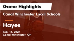 Canal Winchester Local Schools vs Hayes  Game Highlights - Feb. 11, 2022