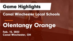 Canal Winchester Local Schools vs Olentangy Orange  Game Highlights - Feb. 15, 2022