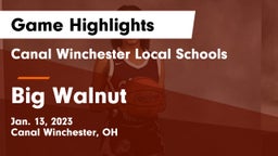 Canal Winchester Local Schools vs Big Walnut Game Highlights - Jan. 13, 2023