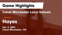 Canal Winchester Local Schools vs Hayes  Game Highlights - Jan. 9, 2024