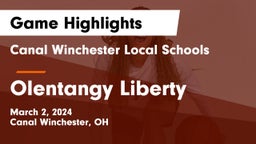 Canal Winchester Local Schools vs Olentangy Liberty  Game Highlights - March 2, 2024