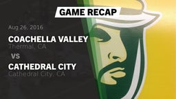 Recap: Coachella Valley  vs. Cathedral City  2016