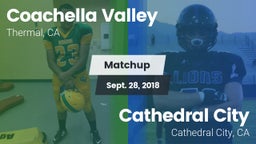 Matchup: Coachella Valley vs. Cathedral City  2018