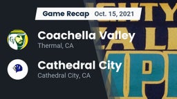 Recap: Coachella Valley  vs. Cathedral City  2021