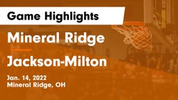Mineral Ridge  vs Jackson-Milton  Game Highlights - Jan. 14, 2022