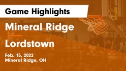 Mineral Ridge  vs Lordstown  Game Highlights - Feb. 15, 2022