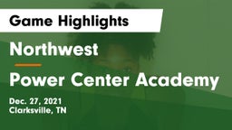 Northwest  vs Power Center Academy Game Highlights - Dec. 27, 2021