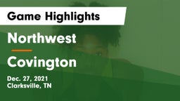 Northwest  vs Covington  Game Highlights - Dec. 27, 2021