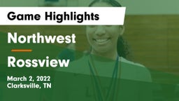 Northwest  vs Rossview  Game Highlights - March 2, 2022