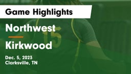 Northwest  vs  Kirkwood  Game Highlights - Dec. 5, 2023