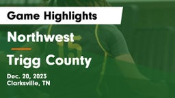 Northwest  vs Trigg County  Game Highlights - Dec. 20, 2023