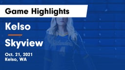 Kelso  vs Skyview  Game Highlights - Oct. 21, 2021
