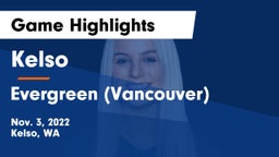 Kelso  vs Evergreen  (Vancouver) Game Highlights - Nov. 3, 2022