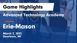 Advanced Technology Academy  vs Erie-Mason  Game Highlights - March 2, 2023