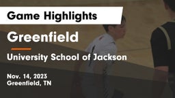 Greenfield  vs University School of Jackson Game Highlights - Nov. 14, 2023