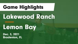 Lakewood Ranch  vs Lemon Bay  Game Highlights - Dec. 3, 2021