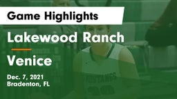 Lakewood Ranch  vs Venice  Game Highlights - Dec. 7, 2021