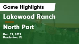 Lakewood Ranch  vs North Port  Game Highlights - Dec. 21, 2021