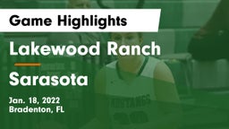 Lakewood Ranch  vs Sarasota  Game Highlights - Jan. 18, 2022