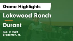 Lakewood Ranch  vs Durant  Game Highlights - Feb. 2, 2022