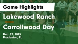 Lakewood Ranch  vs Carrollwood Day  Game Highlights - Dec. 29, 2023