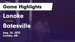 Lonoke  vs Batesville  Game Highlights - Aug. 26, 2023