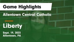 Allentown Central Catholic  vs Liberty  Game Highlights - Sept. 19, 2023