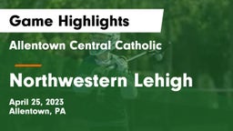 Allentown Central Catholic  vs Northwestern Lehigh  Game Highlights - April 25, 2023