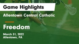 Allentown Central Catholic  vs Freedom  Game Highlights - March 31, 2022