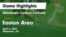 Allentown Central Catholic  vs Easton Area  Game Highlights - April 6, 2022