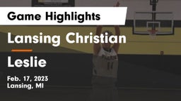 Lansing Christian  vs Leslie  Game Highlights - Feb. 17, 2023