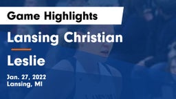 Lansing Christian  vs Leslie  Game Highlights - Jan. 27, 2022