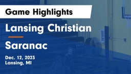 Lansing Christian  vs Saranac  Game Highlights - Dec. 12, 2023